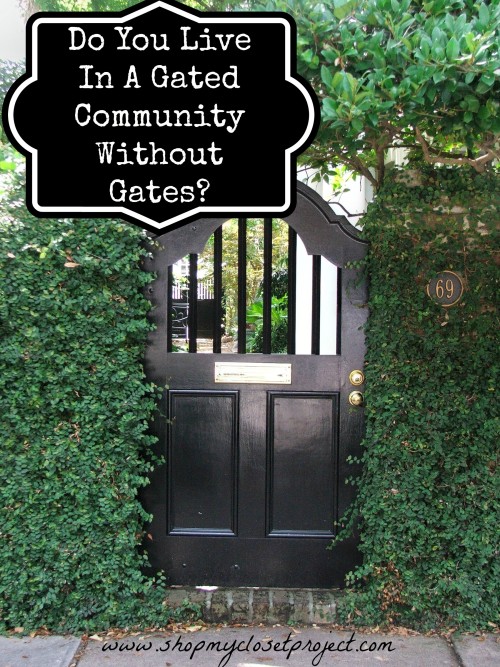 Do You Live In A Gated Community Without gates?