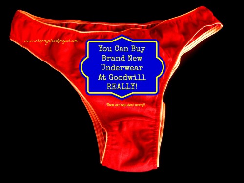 You Can Buy New Underwear At Goodwill-Really!
