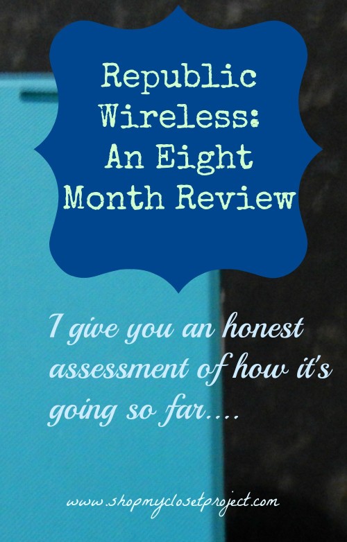 Republic Wireless 8 Month Review