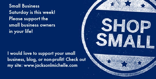 Small Business Saturday Happens This Week-Some Recommendations