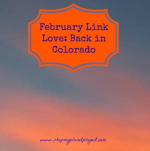 February Link Love and I’m Back in Colorado!