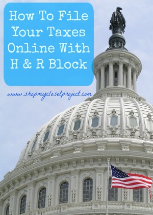 How To File Your Taxes Online With H & R Block