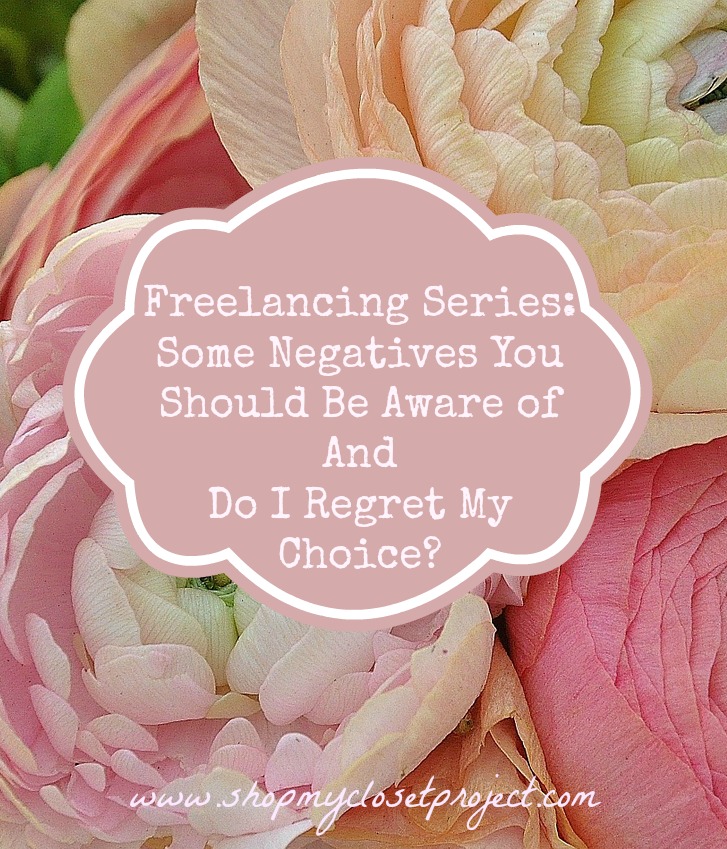 Freelancing Series: Some Negatives You Should Be Aware of And Do I Regret My Choice?