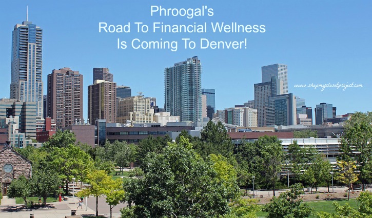 Phroogal’s Road To Financial Wellness Is Coming To Denver !