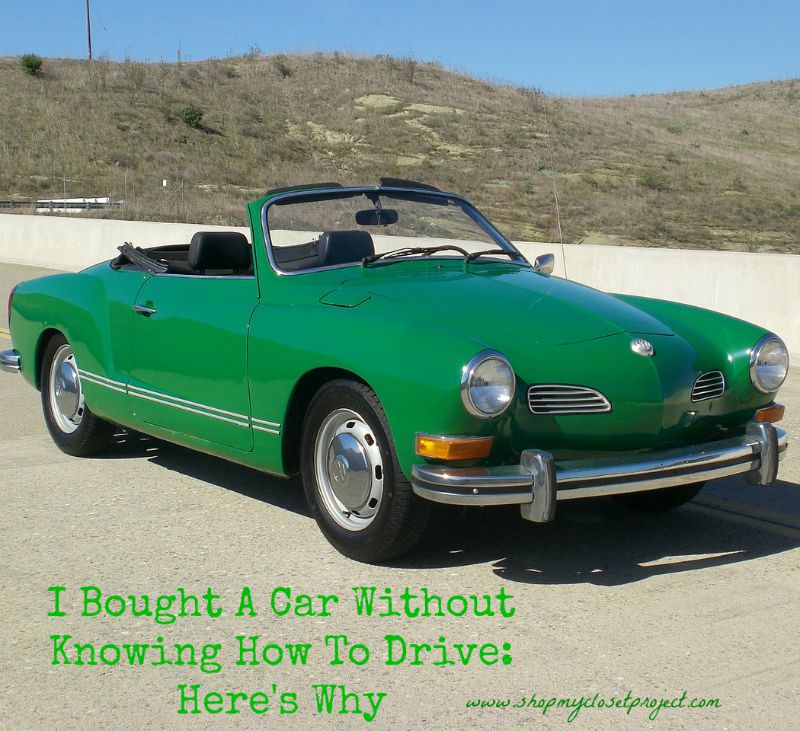 I Bought A Car Without Knowing How To Drive-Here’s Why