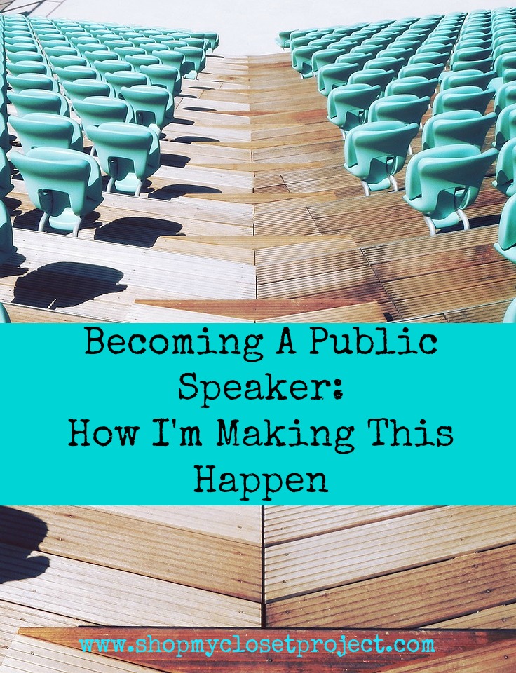 Becoming A Public Speaker: How I’m Making This Happen