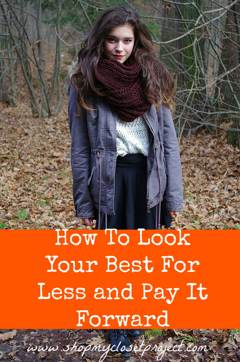 How To Look Your Best For Less and Pay It Forward