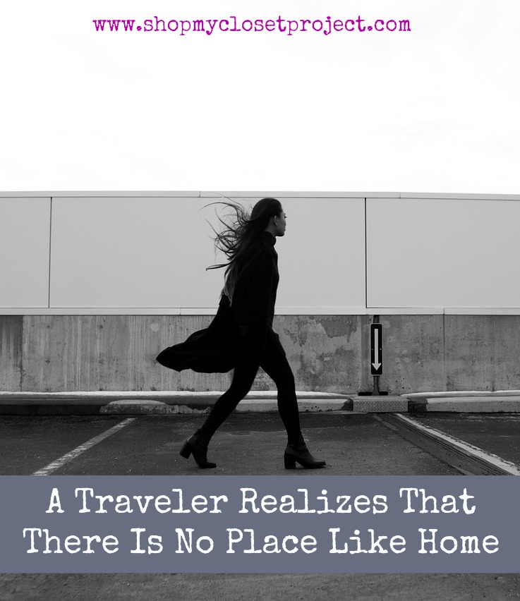 A Traveler Realizes That There Is No Place Like Home