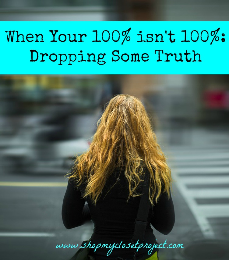 When Your 100% isn’t 100%: Dropping Some Truth