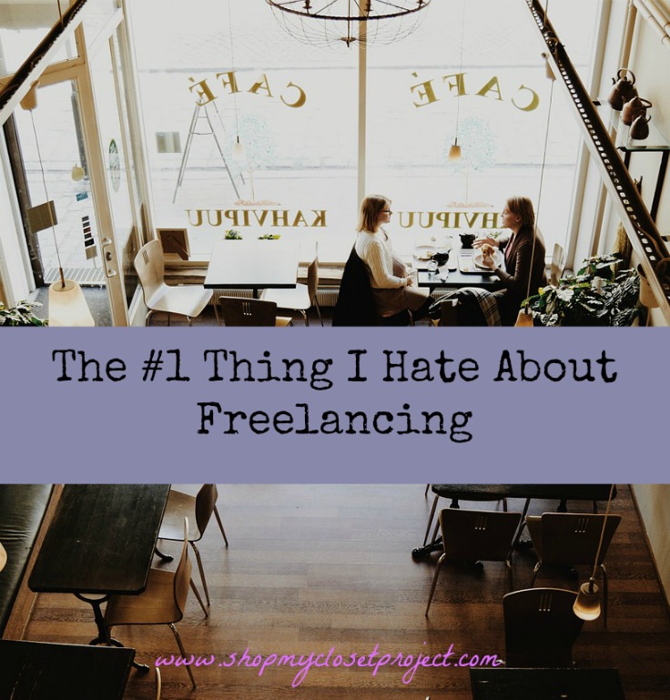 The #1 Thing I Hate About Freelancing