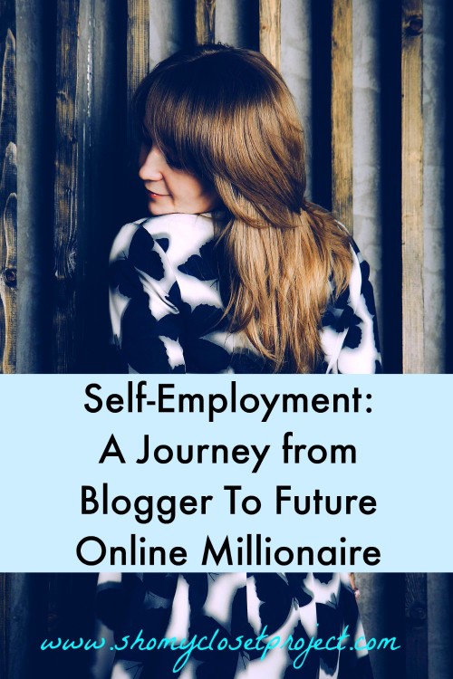 Self-Employment: A Journey from Blogger to Future Online Millionaire