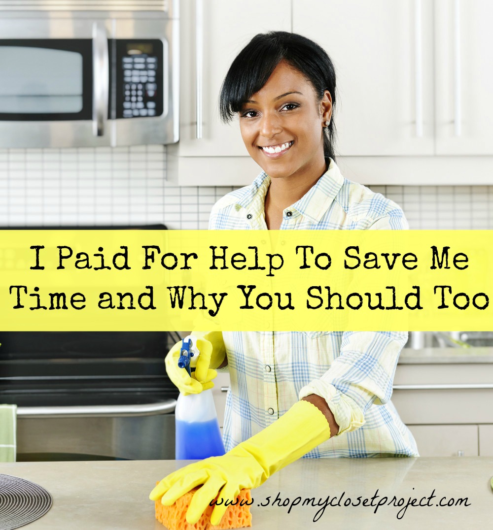 I Paid For Help To Save Me Time and Why You Should Too