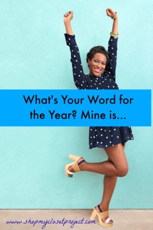 What Is Your Word for The Year? My Word for 2016 Is…