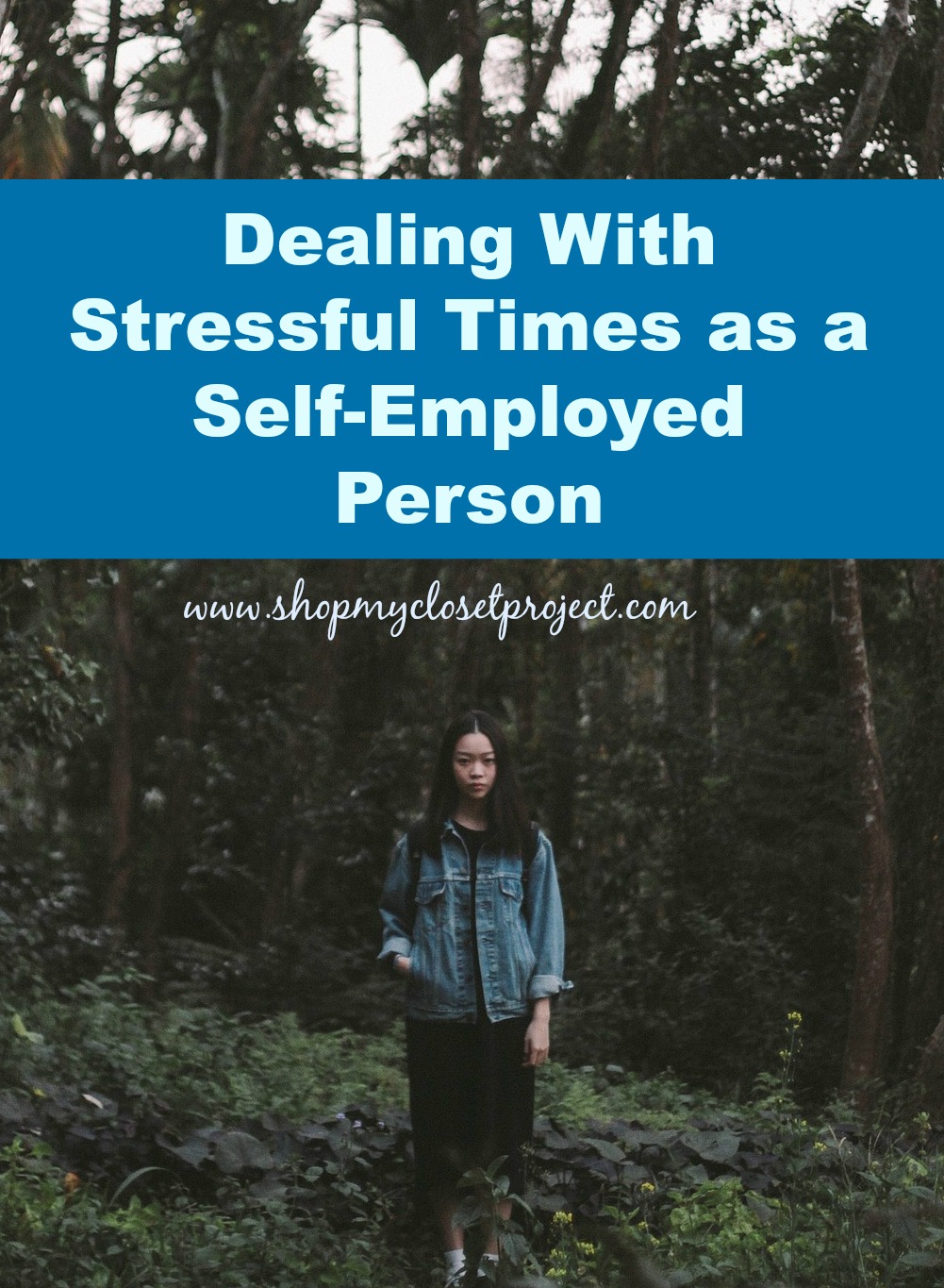 Dealing With Stressful Times as a Self-Employed  Person