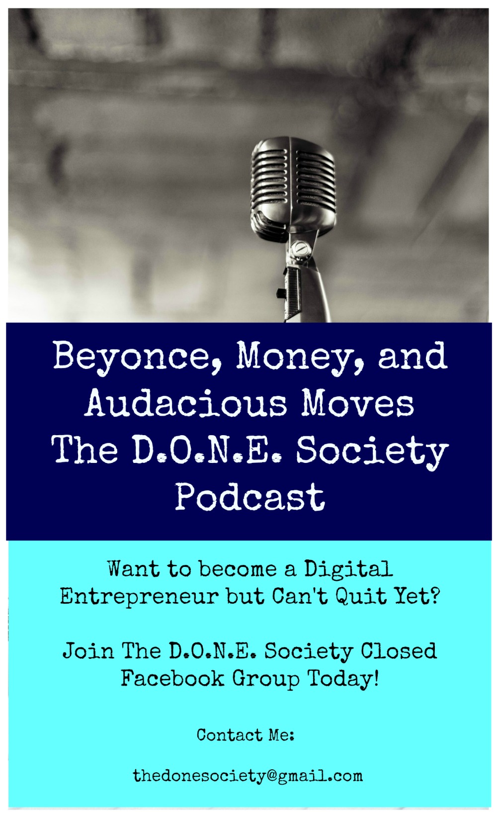 Beyonce, Money, and Audacious Moves The D.O.N.E. Society Podcast 22