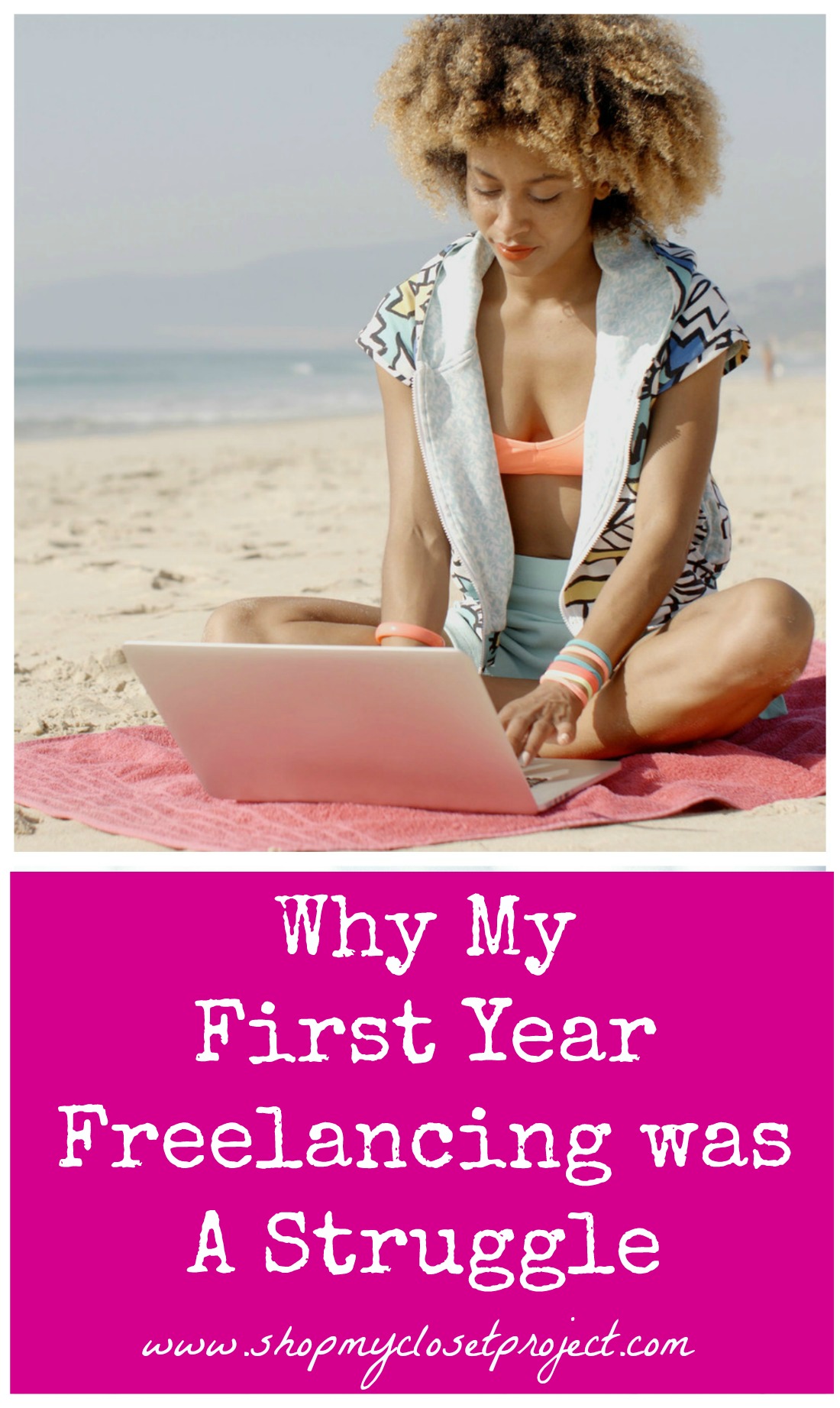 Why My First Year Freelancing Was  A Struggle