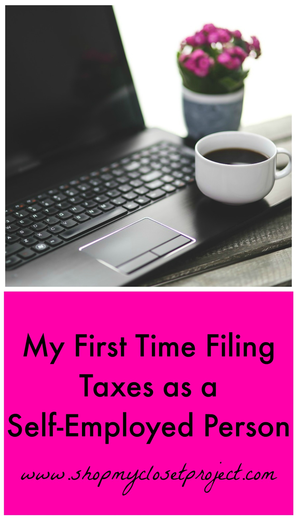 My First Time Filing Taxes As A Self-Employed Person