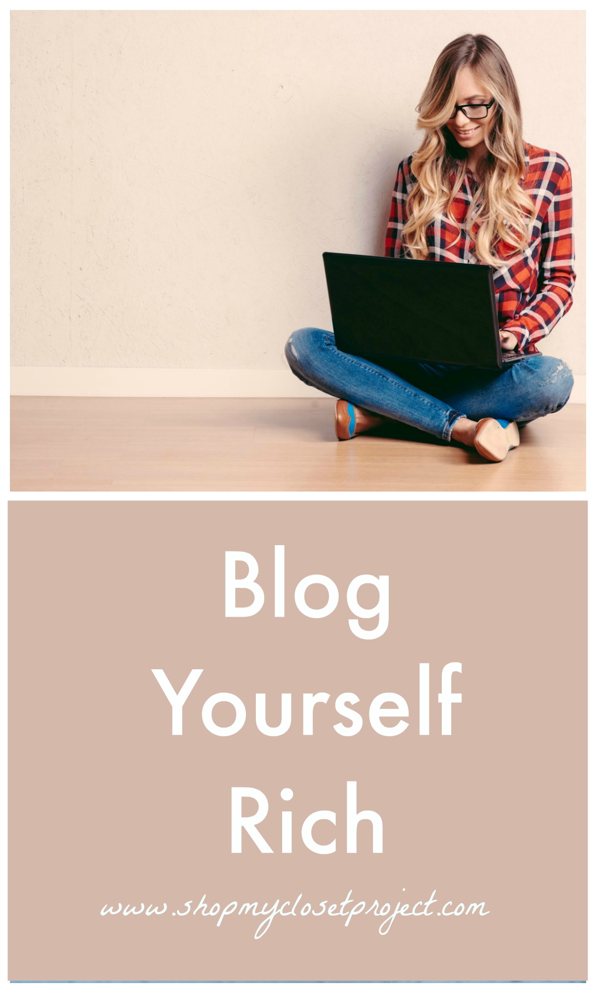 Blog Yourself Rich