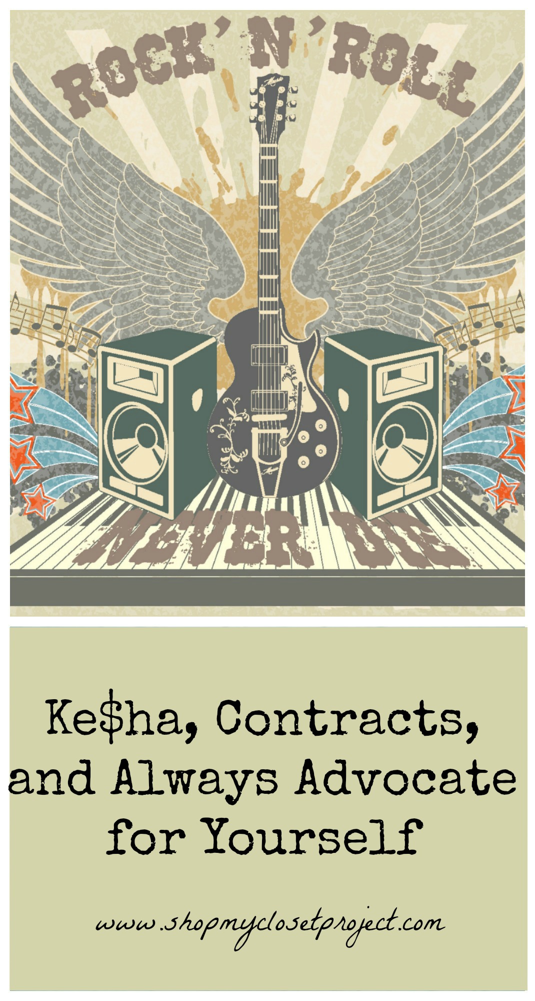 Ke$ha, Contracts, and Always Advocate for Yourself