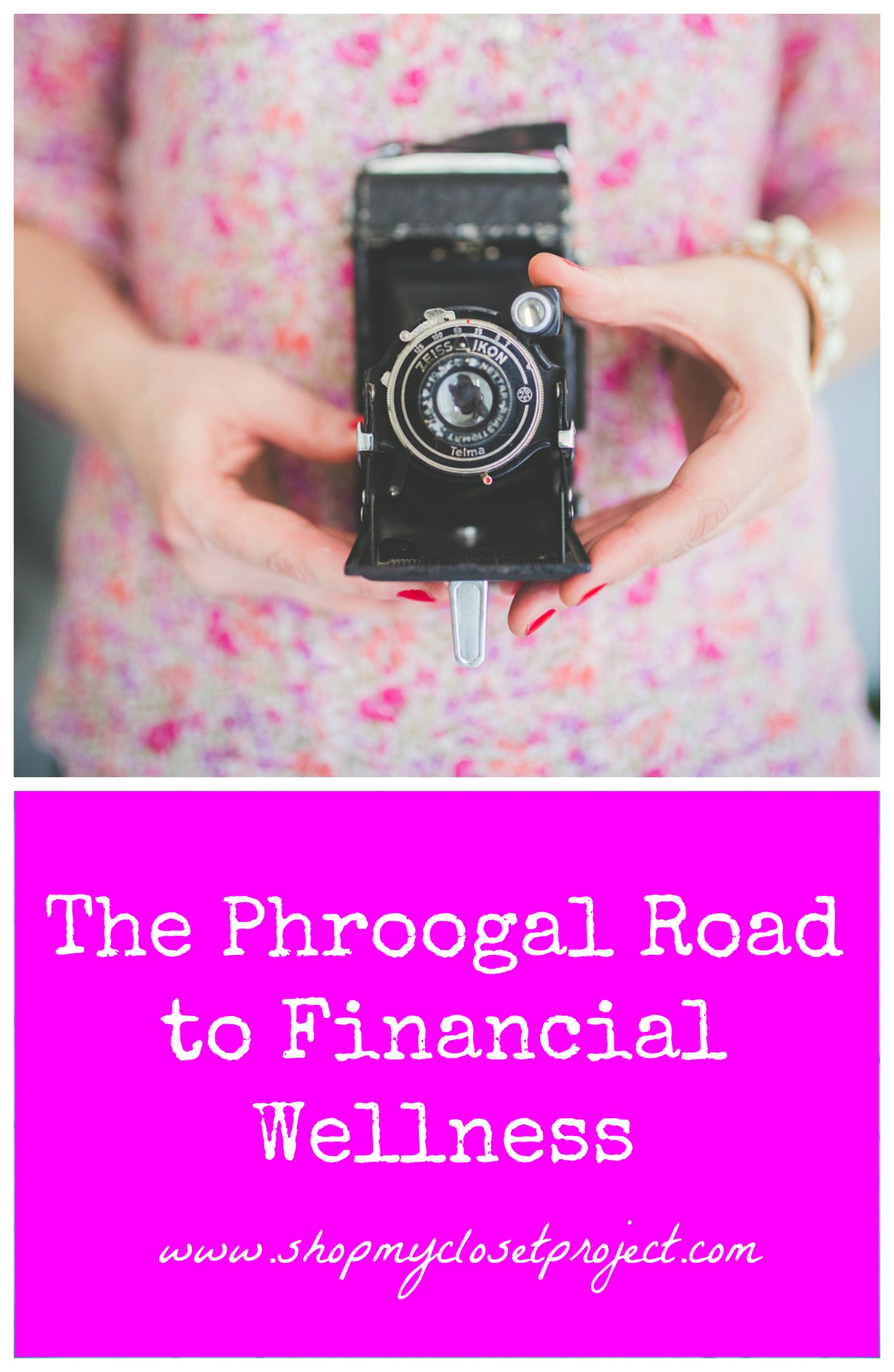 The Phroogal Road to Financial Wellness