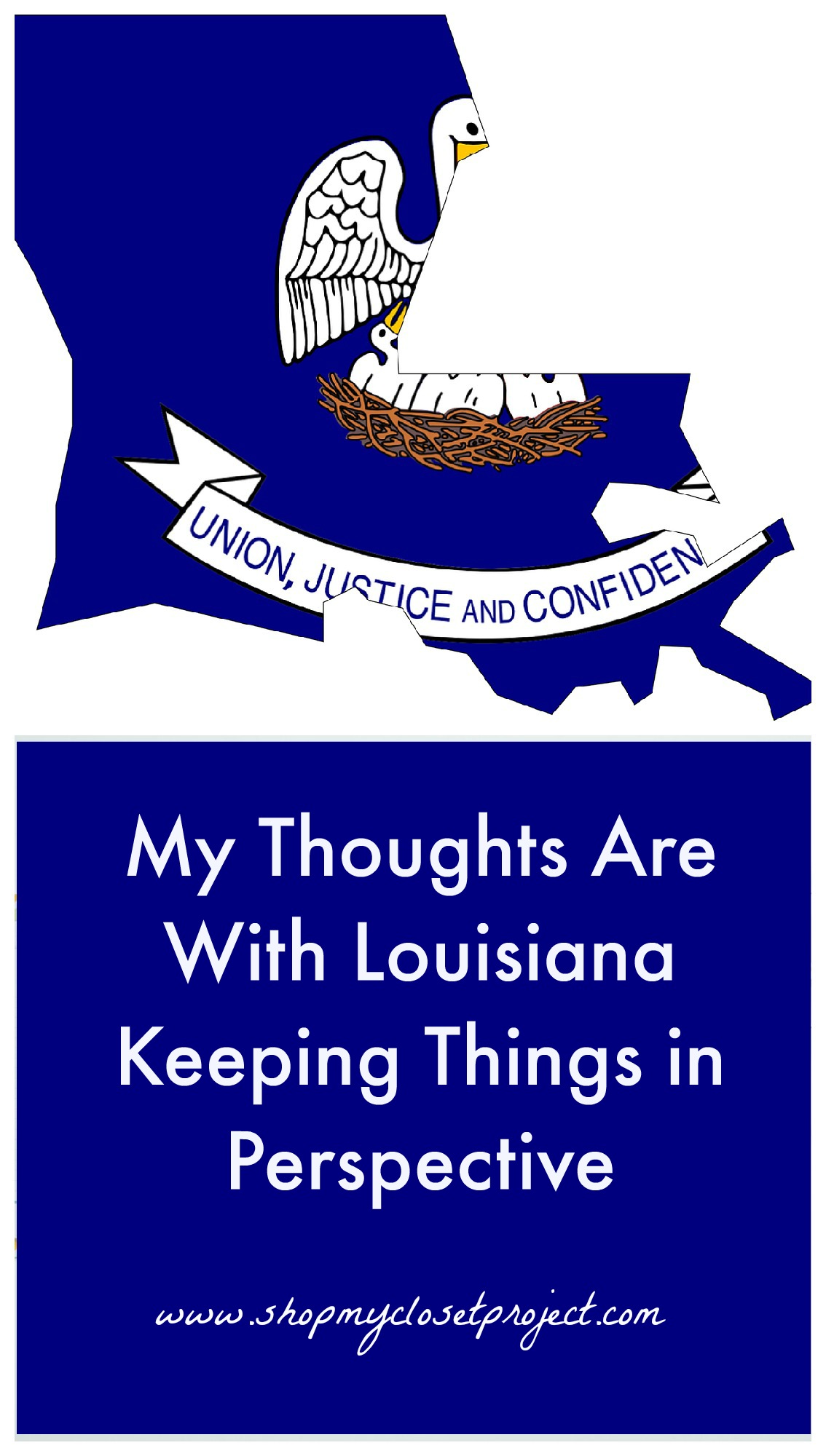 My Thoughts Are With Louisiana-Keeping Things in Perspective