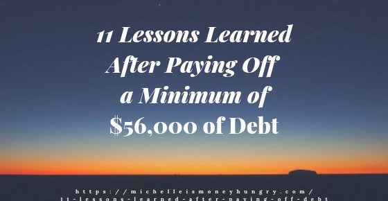 11 Lessons Learned After Paying Off a Minimum of $56,000 of Debt